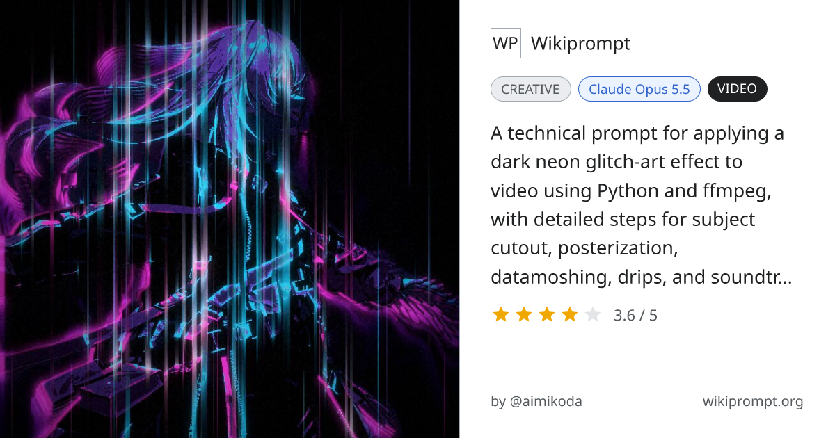 Dark Neon Glitch-Art Video Effect Prompt | Wikiprompt