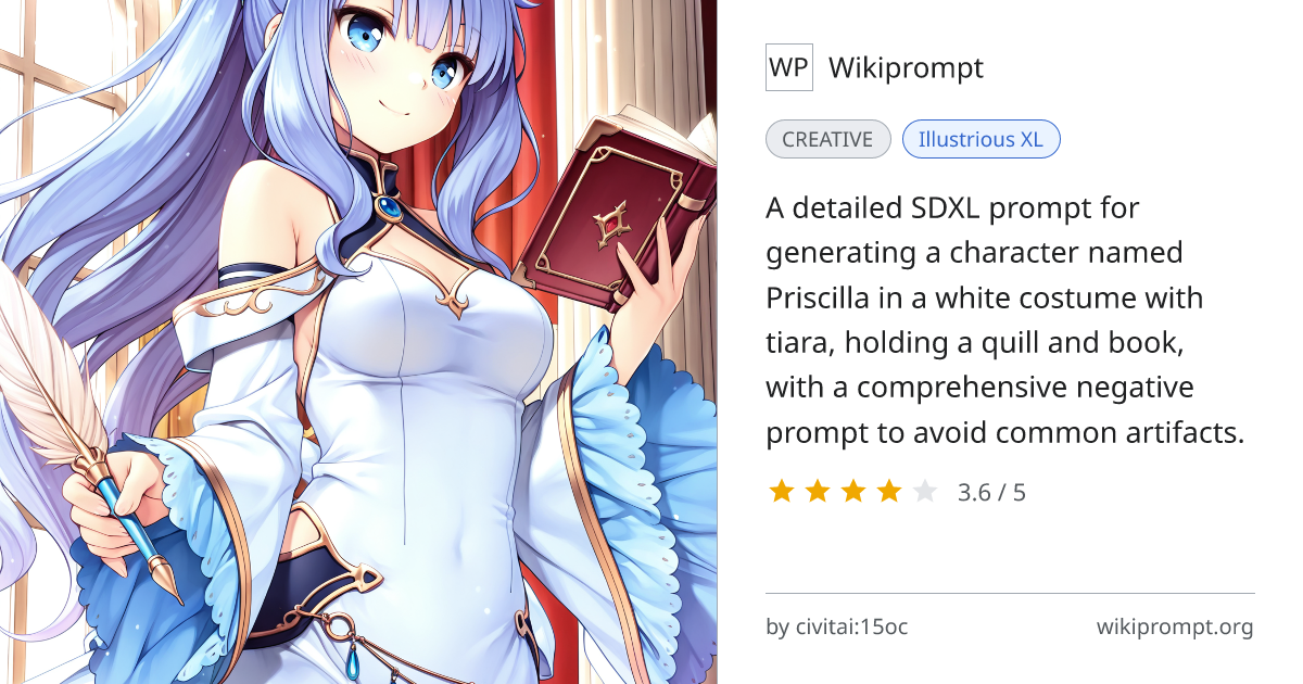Illustrious XL Priscilla Character Prompt | Wikiprompt
